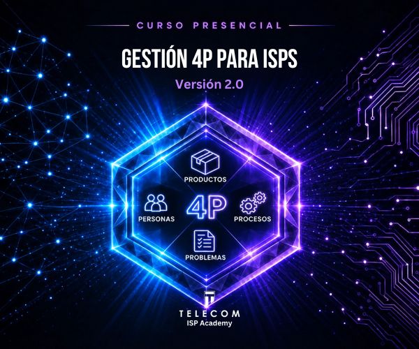 Inmersión presencial Gestión 4P para ISPs